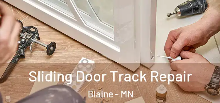  Sliding Door Track Repair Blaine - MN