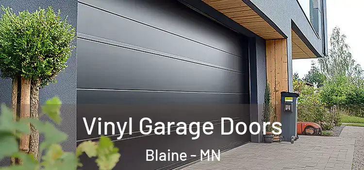  Vinyl Garage Doors Blaine - MN